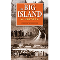 The Big Island: A History