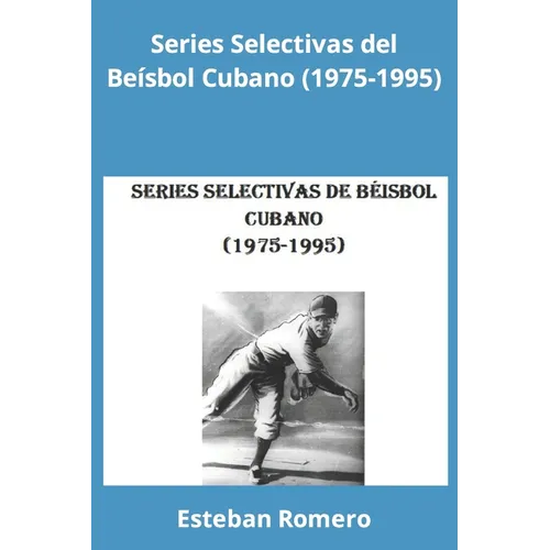 Series Selectivas del Béisbol Cubano (1975-1995)