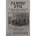 Taming Evil: Chicago Street Cop Killer