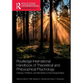Routledge International Handbook of Theoretical and Philosophical Psychology: Critiques, Problems, and Alternatives to Psychological Ideas