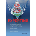 Exporting: The Definitive Guide to Selling Abroad Profitably