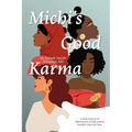 Michi's Good Karma: A little book of 20 Affirmations to help women manifest their best lives