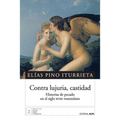 Contra lujuria, castidad: Historias de pecado en el siglo XVIII venezolano
