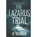 The Lazarus Trial: A Medical Thriller Novel