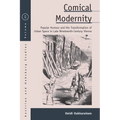 Comical Modernity: Popular Humour and the Transformation of Urban Space in Late Nineteenth Century Vienna