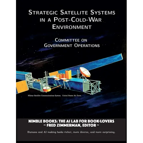 Strategic Satellite Systems in a Post-Cold-War Environment