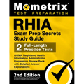 RHIA Exam Prep Secrets Study Guide - AHIMA Registered Health Information Administrator Preparation Review Book, Full-Length Practice Test, Detailed An