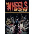 The Wheels on the Bus and Other Horror Stories