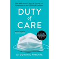 Duty of Care: One Nhs Doctor's Story of Courage and Compassion on the Covid-19 Frontline