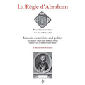 La Règle d'Abraham Hors-série #3 (B&W): Masonic esotericism and politics: the "ancient" Stuart roots of Bonnie Prince Charlie's role as hidden Grand M