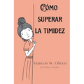 Cómo Superar la Timidez