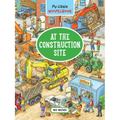 My Little Wimmelbook(r) - At the Construction Site: A Look-And-Find Book (Kids Tell the Story)