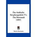Das Arabische Strophengedicht V1: Das Muwassah (1897)