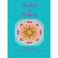 Shakti and Shâkta: Essays and Addresses on the Shâkta tantrashâstra
