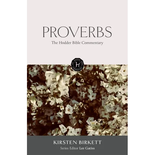 The Hodder Bible Commentary: Proverbs
