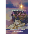 Warfare Prayers Against Beauty Curses: Sleep Pretty & Heal