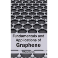 Fundamentals and Applications of Graphene
