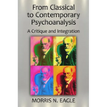 From Classical to Contemporary Psychoanalysis: A Critique and Integration