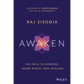 Awaken: The Path to Purpose, Inner Peace, and Healing
