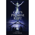God's Promise Kept, Volume I