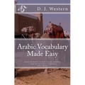 Arabic Vocabulary Made Easy: Using mnemonics to remember a huge list of Arabic vocabulary (300+ Words)