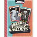Baseball's Biggest Rivalries