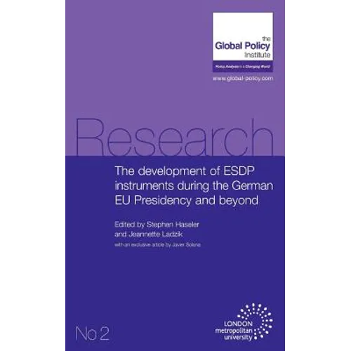 The Development of Esdp Instruments During the German Eu Presidency and Beyond