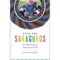 With the Saraguros: The Blended Life in a Transnational World