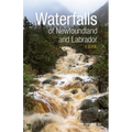 Waterfalls of Newfoundland and Labrador: A Guide