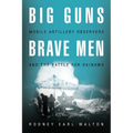 Big Guns, Brave Men: Mobile Artillery Observers and the Battle for Okinawa