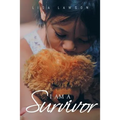 I Am a Survivor