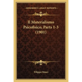 Il Materialismo Psicofisico, Parts 1-3 (1901)