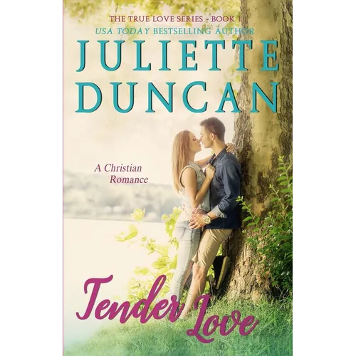 Tender Love: A Christian Romance