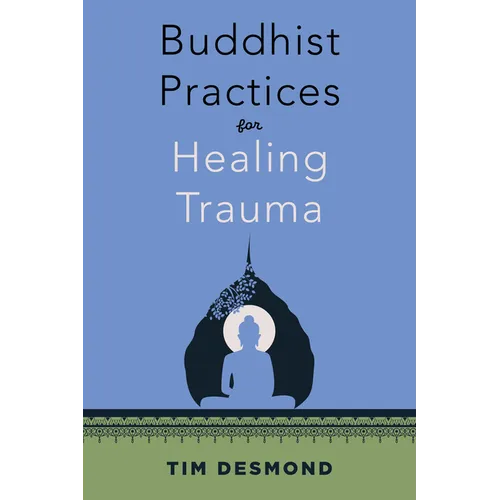 Buddhist Practices for Healing Trauma