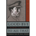 Good-Bye to All That: An Autobiography