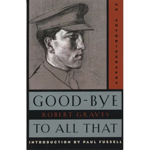 Good-Bye to All That: An Autobiography