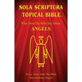 Sola Scriptura Topical Bible: Angels