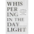 Whispering in the Daylight: The Children of Tony Alamo Christian Ministries and Their Journey to Freedom