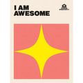 I Am Awesome