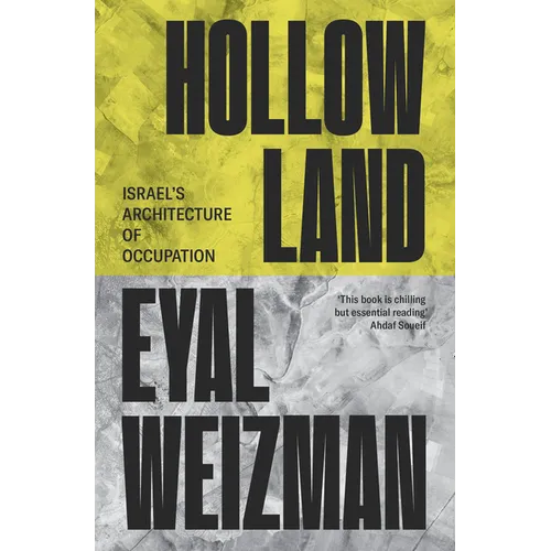 Hollow Land: Israel's Architecture of Occupation