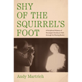 Shy of the Squirrel's Foot: A Peripheral History of the Jargon Society as Told through Its Missing Books