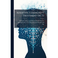 Assertive Community Treatment (ACT)