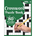 Crossword Puzzle Book: 80 Large Print Crossword Puzzle Book For Adults And Senior Included Solution For Checking And Best Knowledgeable Gift