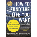 How to Fund the Life You Want: What Everyone Needs to Know about Savings, Pensions and Investments (Second Edition)