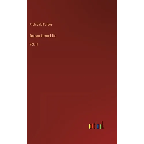Drawn from Life: Vol. III
