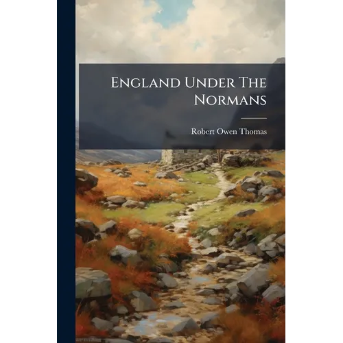 England Under The Normans: An Elementary Hist
