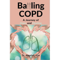 Battling COPD: A Journey of Hope and Healing