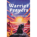 Warrior Prayers: Conversations With God
