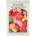 God's Word for Today: Mark: The Serving Christ