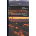 Texas: Observations, Historical, Geographical and Descriptive, in a Series of Letters; Written During a Visit to Austin's Col